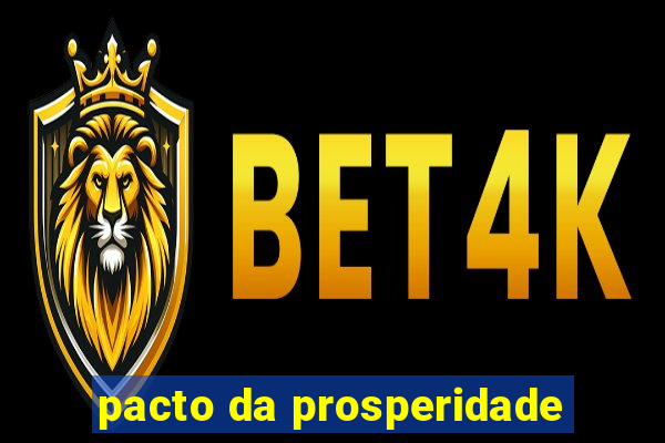 pacto da prosperidade